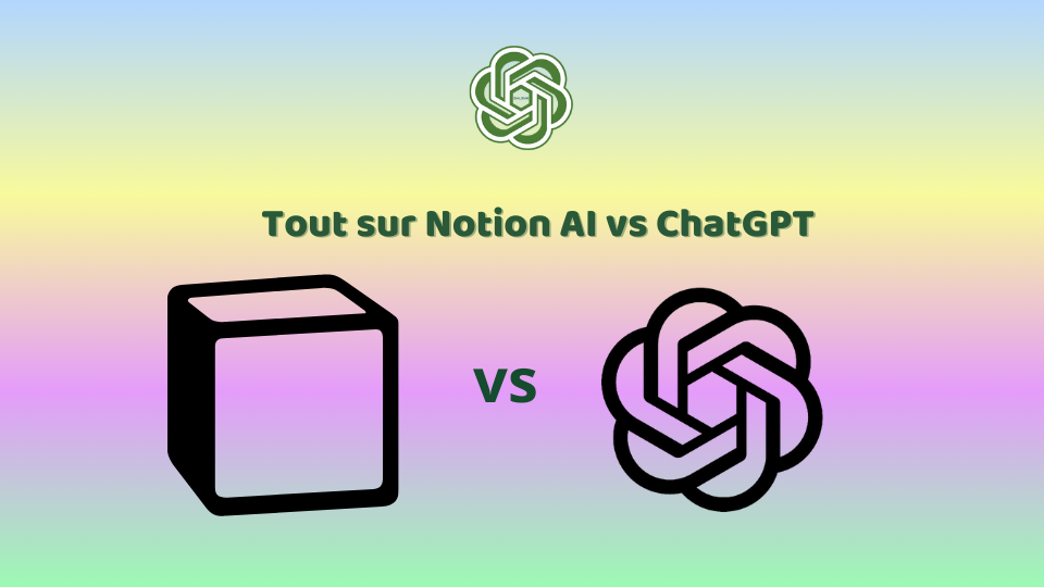 Tout sur Notion AI vs ChatGPT
