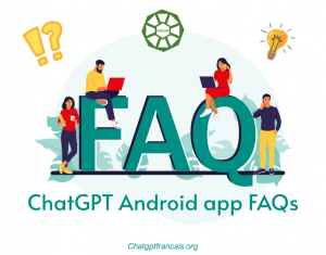 ChatGPT Android app FAQs