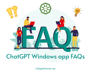 ChatGPT Windows app FAQs