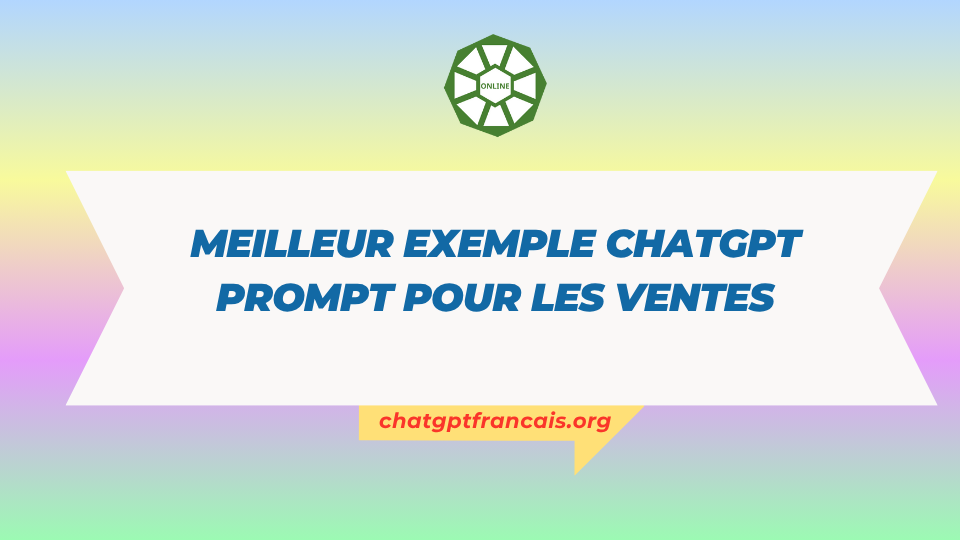 Meilleur exemple ChatGPT Prompt pour les ventes