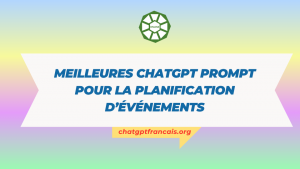 Meilleures ChatGPT Prompt pour la planification d’événements