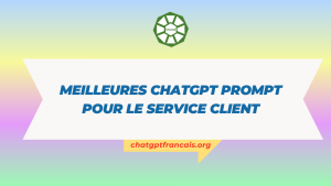 Meilleures ChatGPT Prompt pour le service client