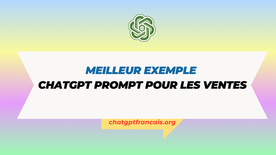 Meilleur exemple ChatGPT Prompt pour les ventes
