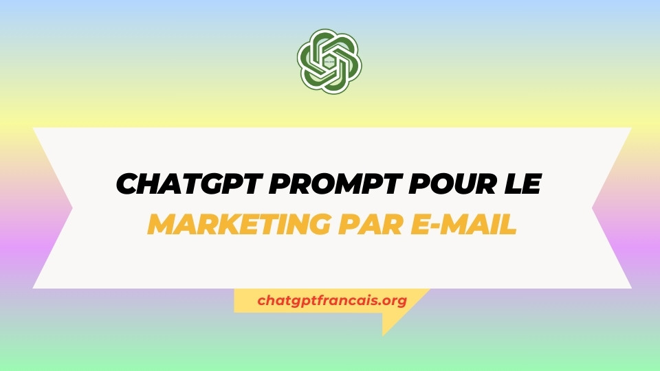ChatGPT Prompt pour le marketing par e-mail
