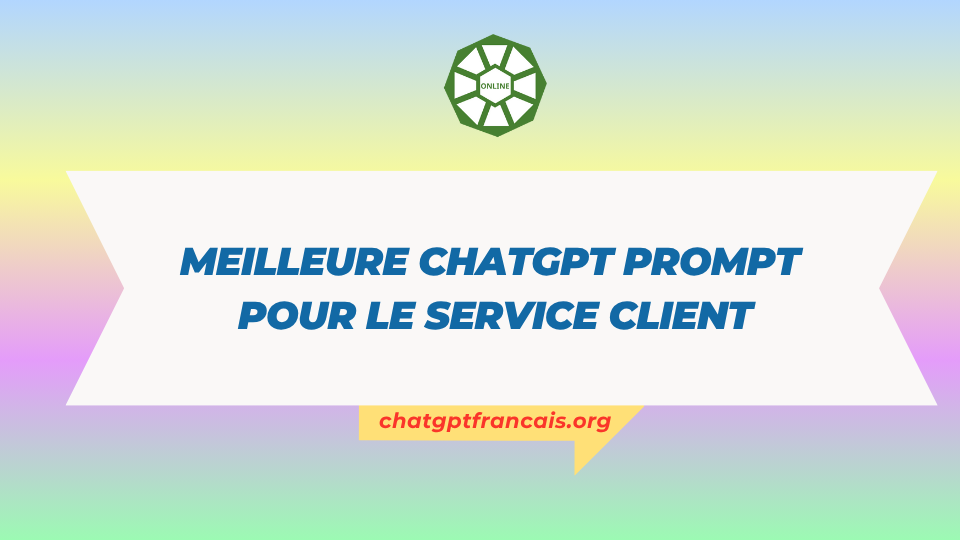 Meilleure ChatGPT prompt pour le service client