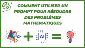 Comment utiliser un prompt pour résoudre des problèmes mathématiques