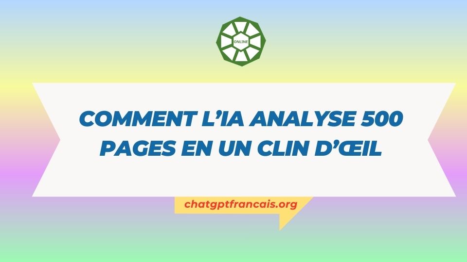 Comment l’IA analyse 500 pages en un clin d’œil