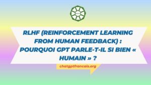 RLHF (Reinforcement Learning from Human Feedback) : Tại sao GPT có thể trò chuyện tự nhiên như con người?